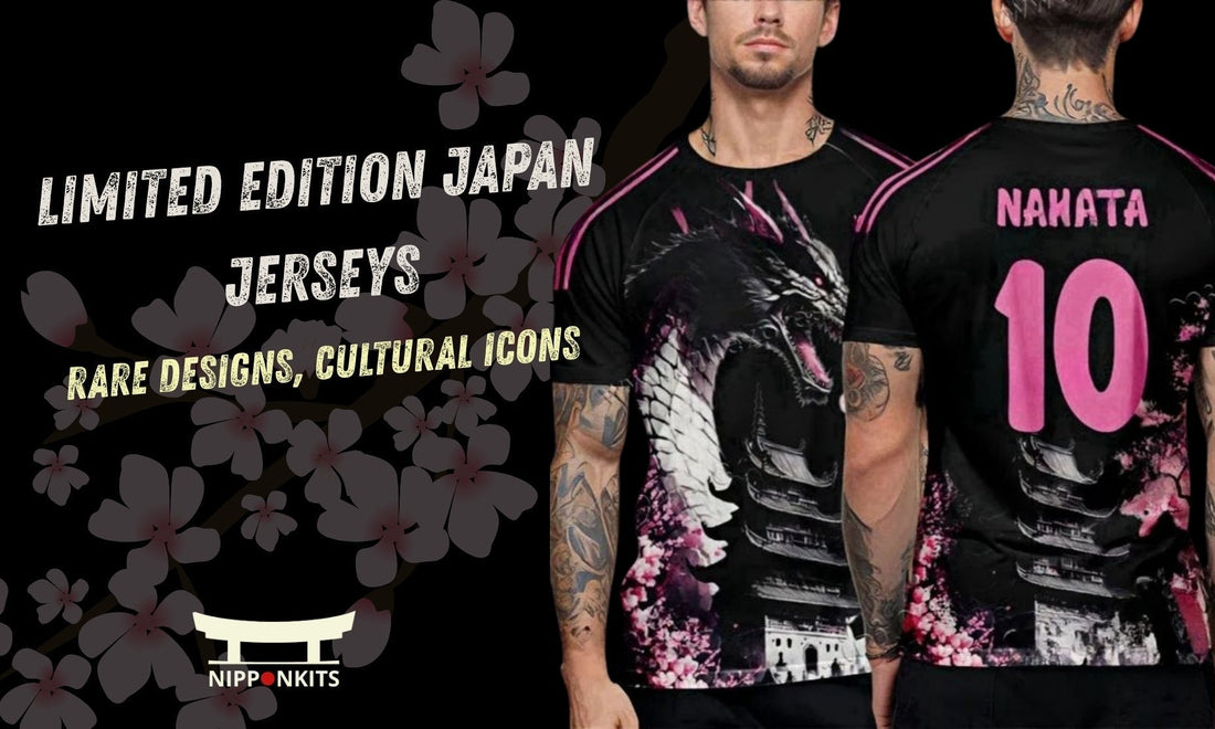 Limited Edition Japan Jerseys: Rare Designs, Cultural Icons