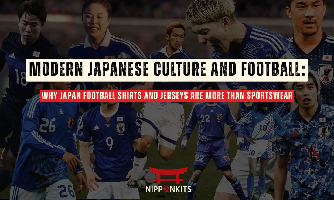 Modern Japanese Culture and Football: Why Japan Football Shirts and Jerseys Are More Than Sportswear