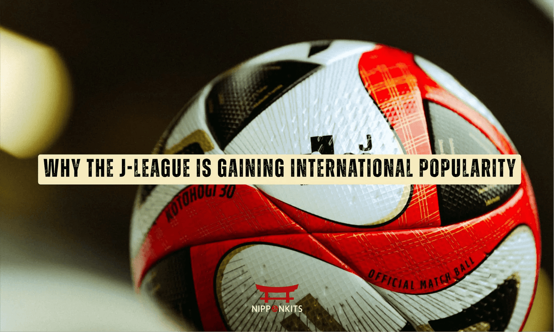 Why the J-League Is Gaining International Popularity